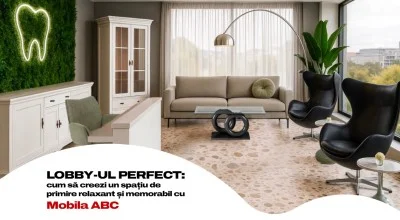 LOBBY-UL PERFECT: cum să creezi un spațiu de primire relaxant și memorabil cu Mobila ABC